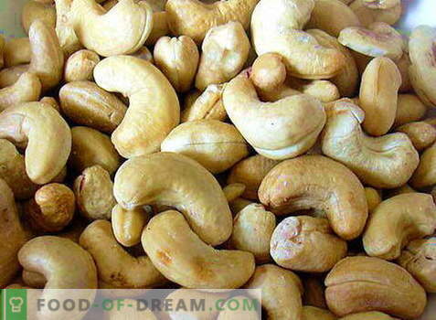 Cashew - kasulikud omadused ja kasutamine toiduvalmistamisel. Retseptid kašupähklitega.